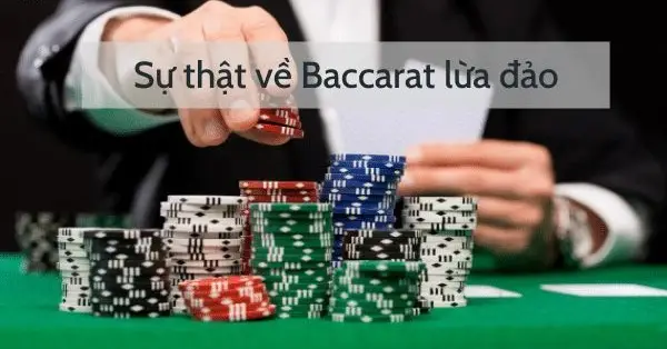 Baccarat online lừa đảo - Cảnh giác trước những chiêu trò 3 Cách nhận biết Baccarat online lừa đảo