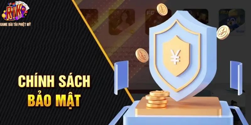 Chính sách bảo mật nhà cái Rikvip - An toàn và đáng tin cậy 1 Quy định trong chính sách bảo mật nhà cái Rikvip