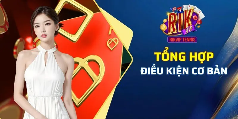 Khám Phá Chương Trình Khuyến Mãi Nhà Cái Rikvip 4 Lưu ý khi nhận khuyến mãi nhà cái Rikvip